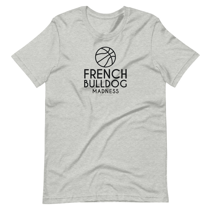 Frenchie Madness Tee