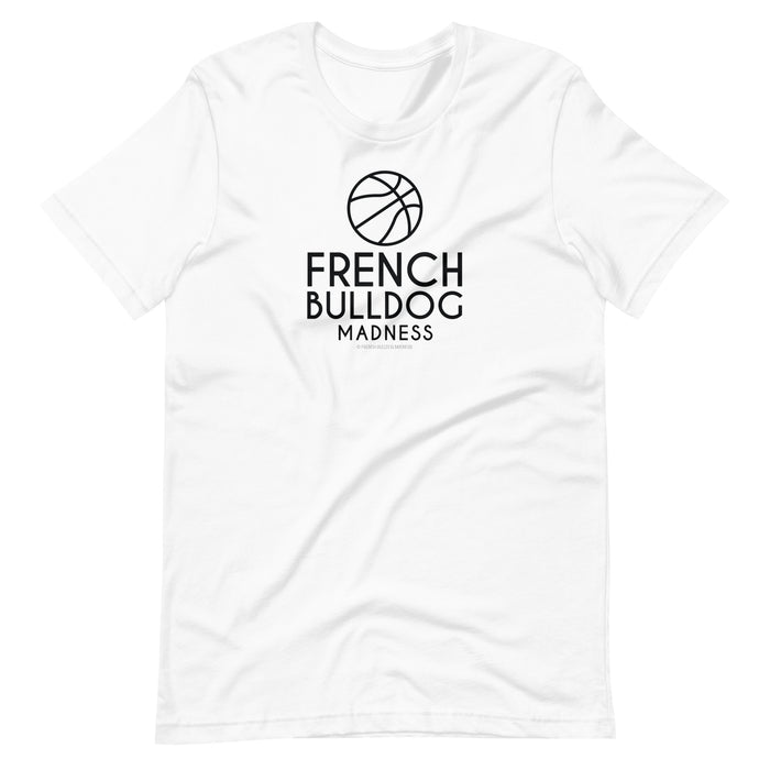 Frenchie Madness Tee